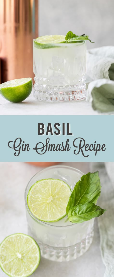 Gin Smash Recipe, Gin Basil Smash, Basil Drinks, Gin And Lemonade, Easy Gin Cocktails, Basil Cocktail, Basil Smash, Garden Cocktail, Infused Gin