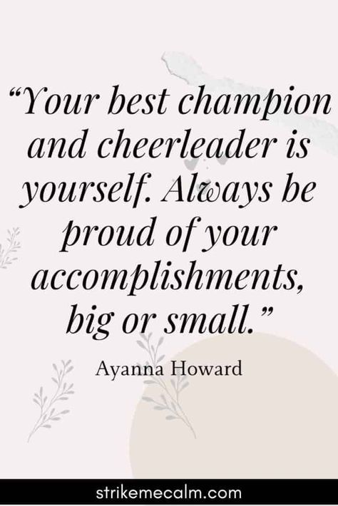 Be your own cheerleader. Celebrate your wins. Build the momentum. Consciously appreciate all the small moments of joy and hope. Small wins are anything you accomplish that aligns with your intentions. Small victories lead to rewards. Keep going! #keepgoing #yougotthis #cheerforyourself Quotes About Being Proud, Proud Of Myself Quotes, Be Your Own Cheerleader, Accomplishment Quotes, Proud Of You Quotes, Myself Quotes, Proud Quotes, Finding Yourself Quotes, Cheerleading Quotes