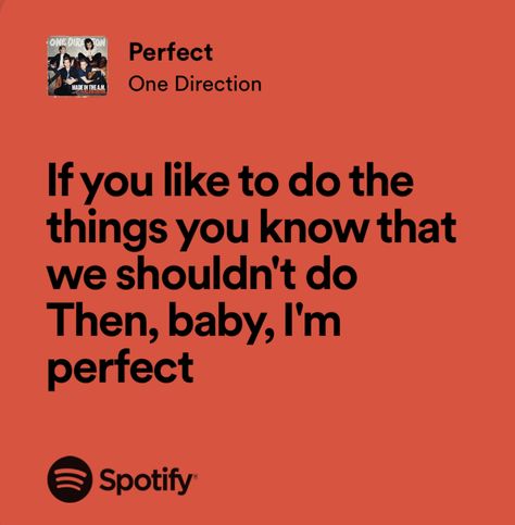 perfect - one direction Perfect One Direction Lyrics, One Direction Aesthetic Lyrics, One Direction Quotes Lyrics, One Direction Song Lyrics, Perfect One Direction, Reception Playlist, Songs Poster, Crush Lyrics, 1d Lyrics