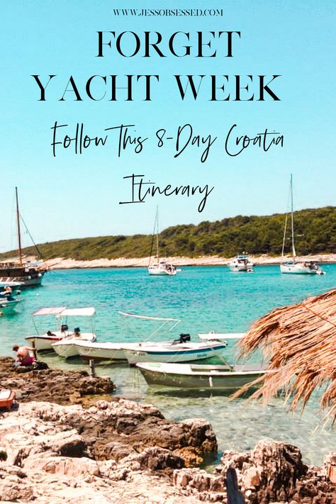 Croatia Greece Itinerary, Croatia Yacht Week, Yacht Week Croatia, Dalmatian Coast Croatia, Croatia Island Hopping, Sailing Croatia, Croatian Coast, Croatia Itinerary, Yacht Week