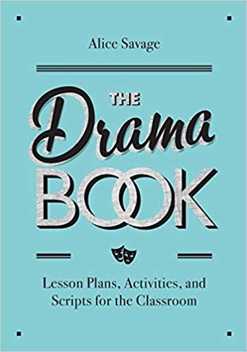 The Drama Book by Alice Savage Drama Activities, Teaching Drama, Drama Games, Nonverbal Communication, Vocabulary Practice, English Language Learners, On Writing, Grammar And Vocabulary, Language Learners