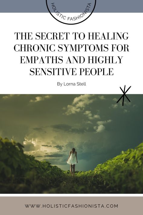 The Secret To Healing Chronic Symptoms For Empaths and Highly Sensitive People Highly Sensitive Nervous System, Being An Empath Quotes Highly Sensitive, What Is A Highly Sensitive Person, Tips For Highly Sensitive People, Heyoka Empath Truths, Support Nervous System, Sensitive Soul, Empath Traits, Holistic Practitioner