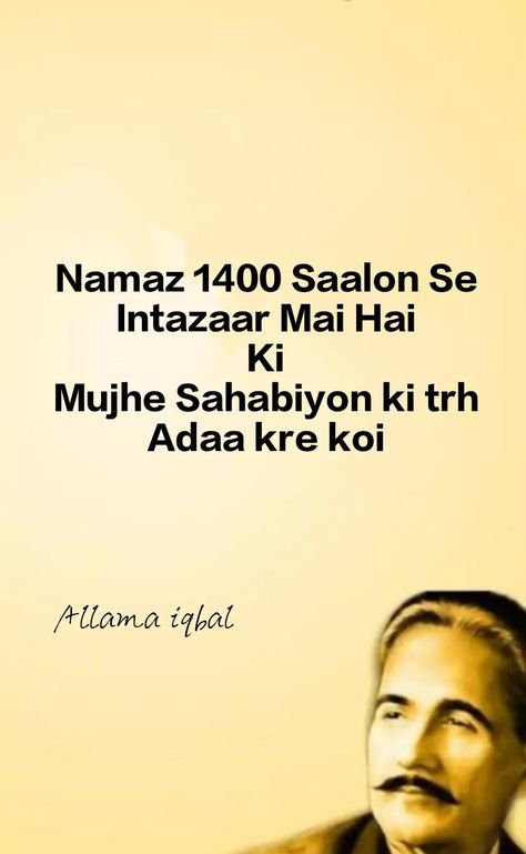 Allama Iqbal
Poetry Allama Iqbal Shayari, Allama Iqbal Quotes, Iqbal Shayari, Iqbal Quotes, Literary Love Quotes, Iqbal Poetry, Shyari Quotes, Aesthetic Poetry, Allama Iqbal