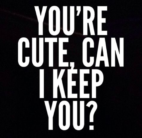 Can I Keep You, Make Her Laugh, Irreverent Humor, Thinking Of You Quotes, Her Laugh, Watercolor Quote, Positive Energy Quotes, Pickup Lines, Boyfriend Memes