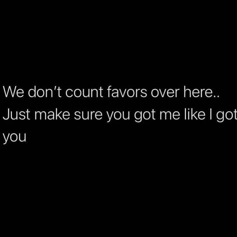 If I Got You I Got You Quotes, If You Got Me I Got You Quotes, You Got Me Quotes, Don’t Count Me Out Quotes, You Got Yourself Quotes, Dont Touch Me Quotes, I Got You Quotes, I Got Me Quotes, Alpha Female Quotes