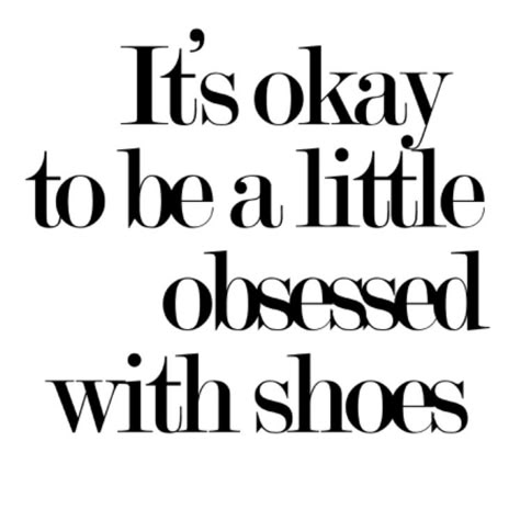 I Love Shoes Quotes, Shoe Marketing Ideas, Sneakerhead Quotes, Fashion Quotes Shoes, Fashionista Quotes, Sneaker Quotes, Nike Shopping, Heels Quotes, Advertising Quotes