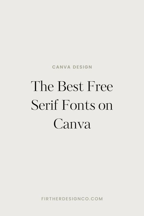 Elegant Serif Fonts Free, Modern Serif Fonts Free, Canva Serif Font, Serif Fonts Canva, Serif Canva Fonts, Free Serif Fonts, Best Sans Serif Fonts, Best Serif Fonts, Bold Serif Fonts