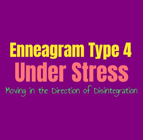 Unhealthy 4 Enneagram, Personality Growth, Enneagram 4, Core Beliefs, Type 4, Self Conscious, The Lives Of Others, Enneagram Types, Do What Is Right