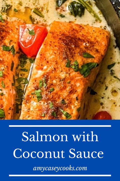 Baked salmon with a creamy coconut sauce with spinach Coconut Cream Salmon Recipes, Coconut Sauce For Salmon, Coconut Milk Salmon Recipes, Coconut Salmon, Salmon Recipes Coconut Milk, Salmon With Coconut Cream Sauce, Salmon In Coconut Sauce, Salmon And Coconut Milk Recipes, Salmon With Coconut Milk