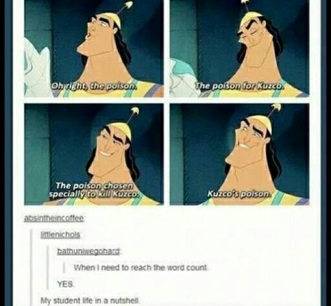 Yes Kronk...Kuzco. New Funny Memes, Word Count, Clean Memes, School Quotes Funny, Emperors New Groove, New Groove, Clean Humor, School Memes, Disney Memes