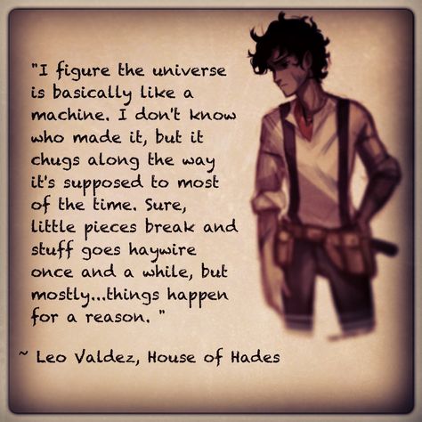 I'm crying... No joke. Leo was all sad and emotional after leaving Calypso Hoo Quotes, Leo Valdez Quotes, The Kane Chronicles, Leo Quotes, Zio Rick, Team Leo, Percy Jackson Quotes, Percy Jackson Fan Art, Percy Jackson Characters