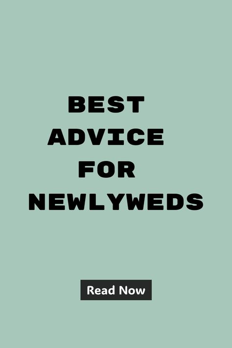 Discover the best advice for newlyweds to build a strong and lasting marriage. From communication tips to financial advice, these insights will guide you through this exciting new chapter in your life. Whether you're navigating conflicts or celebrating milestones, these words of wisdom will help you create a happy and harmonious partnership for years to come. Learn from experienced couples and experts as you embark on this journey together. Wedding Advice For The Couple, Newlywed Quotes, Lasting Marriage, Communication Tips, Advice For Newlyweds, Ways To Show Love, The Best Advice, Addicted To You, Newly Married Couple