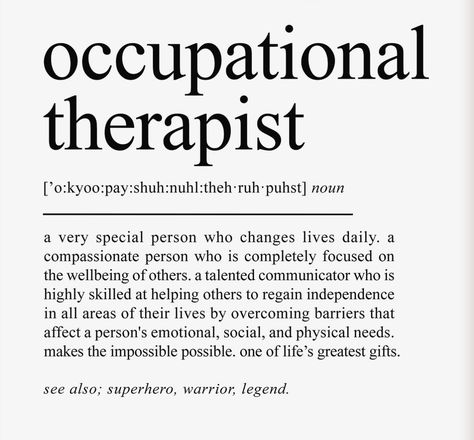 Occupational Therapist Quotes, Therapist Aesthetic Career, Future Occupational Therapist, Pediatric Occupational Therapy Aesthetic, Occupational Therapy Aesthetic, Occupational Therapy Quotes, Geriatric Occupational Therapy, Therapist Quotes, Occupational Therapy Assistant