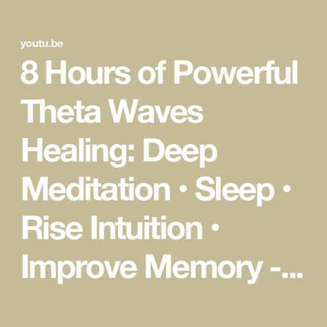 8 Hours of Powerful Theta Waves Healing: Deep Meditation • Sleep • Rise Intuition • Improve Memory - YouTube Retreat Activities, Theta Waves, Deep Sleep Meditation, Relax Music, Dna Repair, Brain Exercise, Sleep Meditation, Deep Meditation, Astral Projection