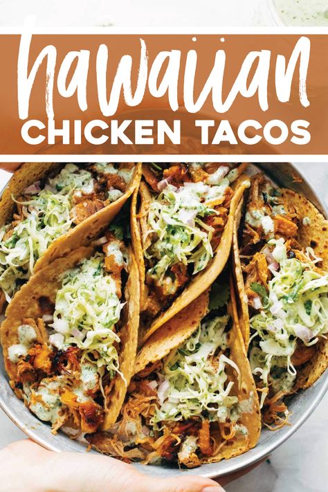 Hawaiian Tacos, Hawaiian Chicken Tacos, Instant Pot Hawaiian Chicken, Ranch Slaw, Jalapeño Ranch, Chicken Crisps, Mexikansk Mat, Spiced Chicken, Hawaiian Chicken