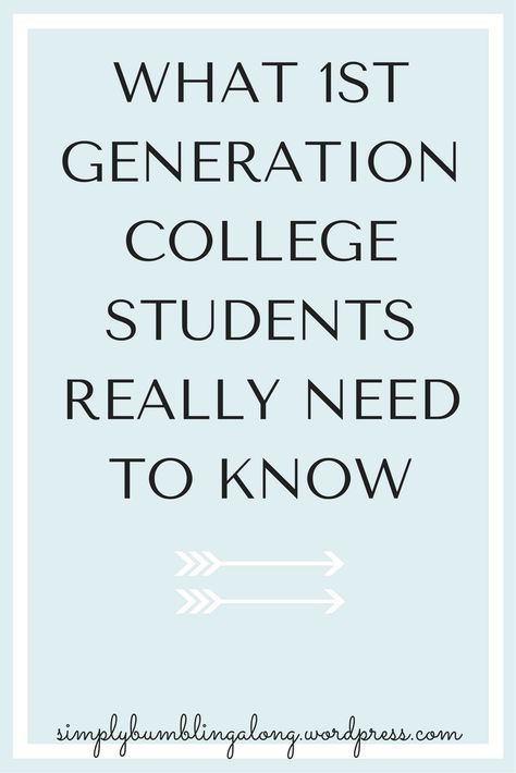 What 1st Generation College Students Really Need to Know | Simply Bumbling Along First Generation College Students, Academic Advising, College Checklist, College Quotes, College Survival, Budgeting Planner, Communication Networks, Student Resources, First Generation