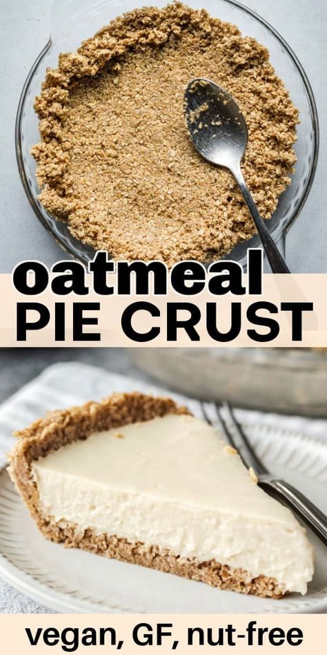 Gluten Free Oatmeal Pie Crust, Wheat Free Pie Crust, Oatmeal Pie Crust Recipe Gluten Free, Dairy Free Gluten Free Pie Crust, Gluten Free Gram Cracker Crust, Gluten Free Nut Pie Crust Recipe, Gf Pie Crust Easy, Wheat Free Desserts Recipes, Healthy Pies Recipes