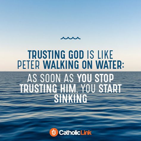 Trusting God Is Like Peter Walking On Water | Catholic-Link Peter Walking On Water, Peter Walks On Water, Church Newsletter, Walking On Water, Attributes Of God, Trusting God, Give Me Jesus, Catholic Kids, Walk On Water