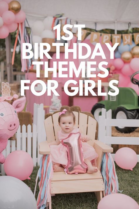 First Birthday Party Themes That Girls Will Love Girls First Birthday Theme Ideas, Unique 1st Birthday Themes, Whimsical First Birthday, Birthday Themes For Girls, 1st Birthday Themes, Girl Birthday Themes, First Birthday Party Themes, First Birthday Themes, Princess Inspired