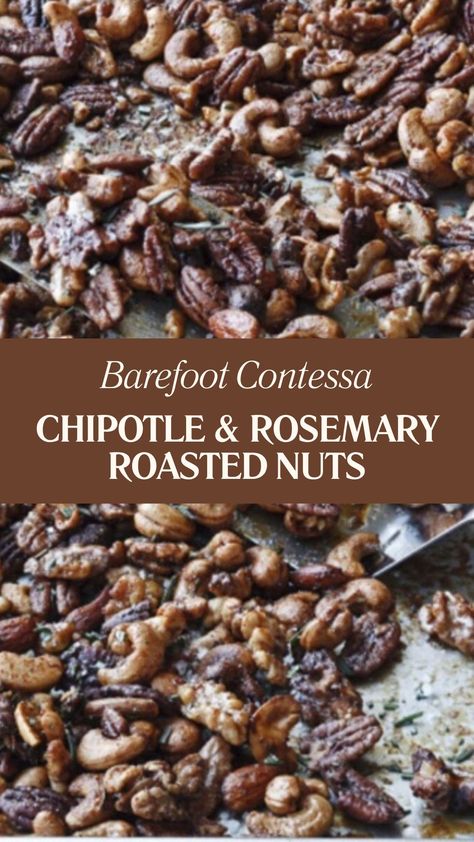 Barefoot Contessa Chipotle & Rosemary Roasted Nuts Chipotle Rosemary Nuts Barefoot Contessa, Roasted Mixed Nuts With Rosemary, Rosemary Nuts Barefoot Contessa, Rosemary Roasted Cashews, Rosemary Nuts Recipe, Holiday Nuts Recipes, Roasted Nuts Recipe Savory, Chestnut Appetizer, Rosemary Pecans