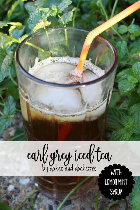 Earl Grey Iced Tea, Party Punches, Breakfast Casserole With Bread, Mint Syrup, Tea With Lemon, Iced Tea Recipe, Growing Mint, Beverage Recipes, Delicious Drink Recipes