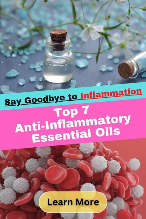 whtie blood cells causing inflammation, and essential oil bottles Anti Inflammation Essential Oils, Essential Oils For Pain And Inflammation, Essential Oils For Inflammation, Anti Inflamatory, Anti Inflammation, Best Essential Oils, Back To Nature, Say Goodbye, Get Back