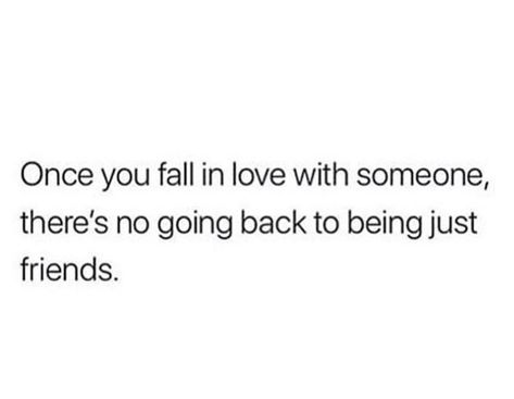 Watching Him Fall In Love With Someone Else, Don’t Fall In Love With Your Best Friend, Being Friends With Someone You Love, Being In Love With Your Best Friend, Tbh Quotes, Just Friends Quotes, No Going Back, Never Fall In Love, Life Thoughts