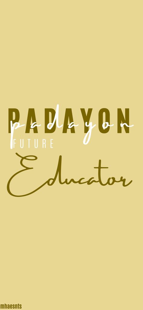 Tiwala lang!!! Future Educator Aesthetic, Padayon Future Wallpaper Teacher, Padayon Quotes, Future Educator Wallpaper, Future Teacher Wallpaper Aesthetic, Future Educator Wallpaper Aesthetic, Padayon Future Wallpaper, Padayon Future Teacher, Padayon Wallpaper Aesthetic