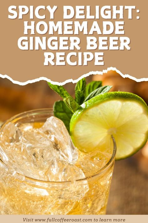 Elevate your gatherings with a fiery ginger beer you can make at home! Don’t forget to save and visit fullcoffeeroast.com for details! Home Made Ginger Beer, How To Make Ginger Beer, Ginger Milk Recipe, Ginger Drink Recipe, Homemade Ginger Beer, Ginger Beer Recipe, Ginger Tea Benefits, Mocktail Drinks, Iced Drinks Recipes