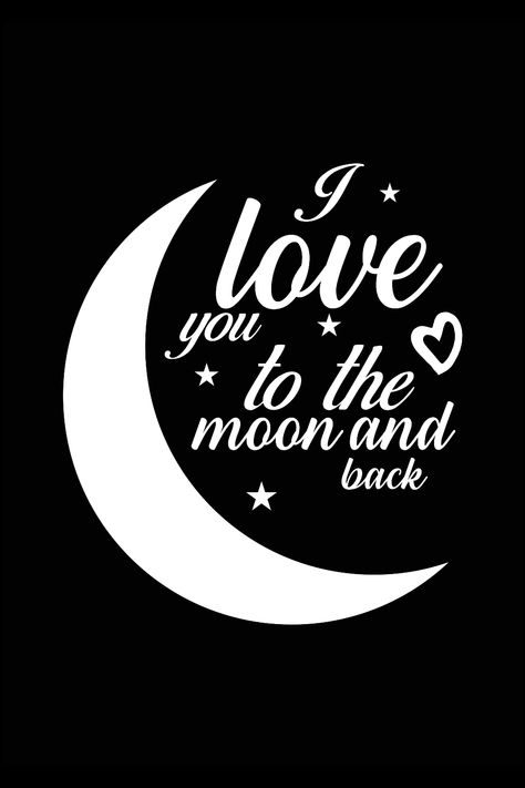 I love you to the moon and back Love You To The Moon, I Love You To The Moon And Back, Love You To The Moon And Back, Royalty Free Clipart, Free Clipart, To The Moon And Back, Nice Things, To The Moon, Coasters Set