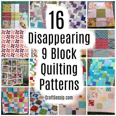 Here is a roundup of some of the best Disappearing 9 Block Quilting Patterns. The patterns are free and they're all a bit different so find your favorite style and start quilting! #quilting #quiltingpatterns #freepatterns #freequiltingpatterns #disappearing9block #quiltingtutorials #quiltingroundup #quiltpatterns #craftgossip Disappearing 16 Patch Quilt Block, Disappearing 9patch Quilt, Disappearing 16 Patch Quilt Pattern, Disappearing Nine Patch Tutorial, Disappearing Blocks Quilt, 9 Block Quilt Patterns Squares, 9 Square Quilt Patterns Disappearing Nine Patch, Disappearing Patch Quilt, Disappearing 9 Square Quilt Patterns