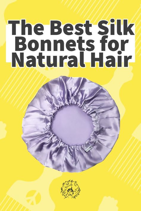 Silk Bonnets For Natural Hair, Grow Afro Hair Fast, Best Silk Hair Bonnets, Sleep Bonnet For Curly Hair, Growing Afro Hair, Satin Bonnet Natural Hair, Silk Bonnet Sleep, Fast Natural Hair Growth, Silk Hair Bonnets