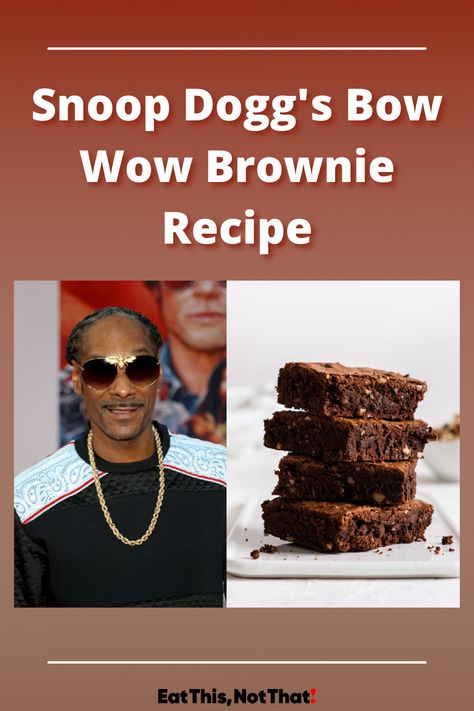 Quite possibly my favorite brownie recipe ever. #SnoopDogg #BowWowBrownies Snoop Dogg Brownies, Snoop Dog Brownie Recipe, Snoop Dogg Brownies Recipe, Snoop Dogg's Brownies, Snoop Dog Brownies, Snoop Dogg Recipe, Snoop Dog Bow Wow Brownies, Martha Stewart Brownies, Pot Brownie