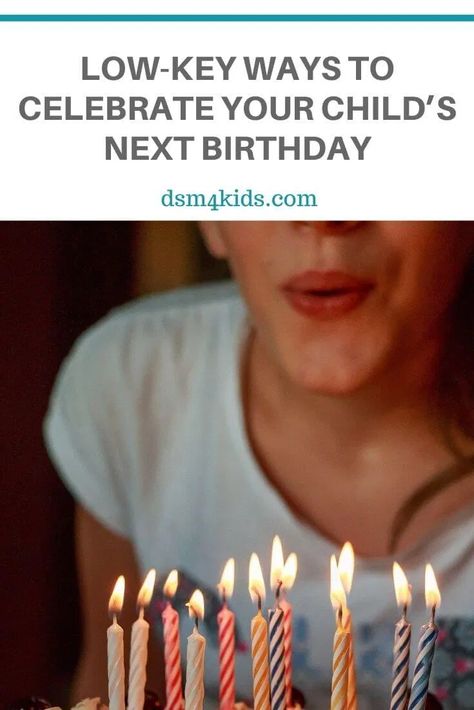 Low-Key Ways to Celebrate Your Child’s Next Birthday - dsm4kids Low Key Birthday, Outdoorsy Kids, School Birthday Party, Birthday Activities, Ideas For Parties, Afterschool Activities, Favor Ideas, Birthday Pictures, Fun Events