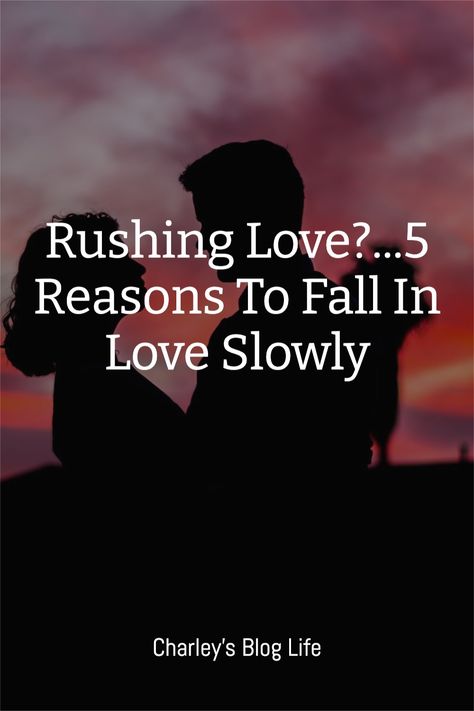 Real love takes time. Here's why you should go slow. Go Slow Quotes Relationships, Taking Relationships Slow, How To Take Things Slow Relationship, Taking It Slow Relationship Quotes, Strangers To Lovers, Love Takes Time, Finding Love Quotes, Meeting Someone New, Getting To Know Someone