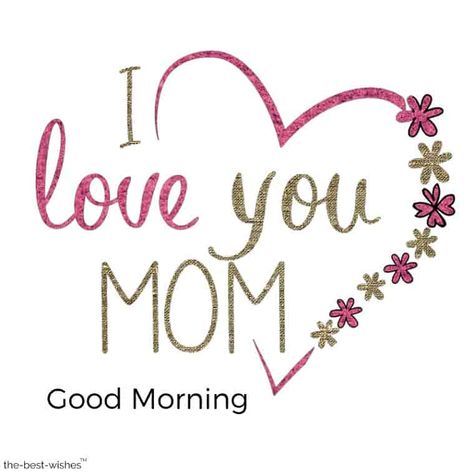 good-morning-greeting-with-i-love-you-mom Good Morning Mama Quotes, Good Morning Mom I Love You, Good Morning Mom From Daughter, Good Morning Mom Quotes, Morning Mom Quotes, Good Morning Daughter I Love You, Good Morning Mama, Good Morning Mother, Good Morning Mom