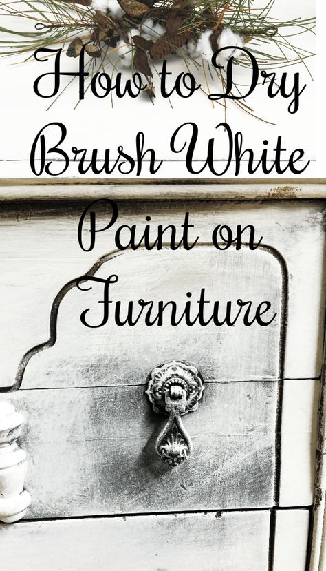 How To Dry Brush Furniture, Dry Brush Painting Technique Furniture, How To Dry Brush Paint, Dry Brushing Furniture, Dry Brush Furniture, Heirloom Paint, How To Dry Brush, Things Painting, Distressing Painted Wood