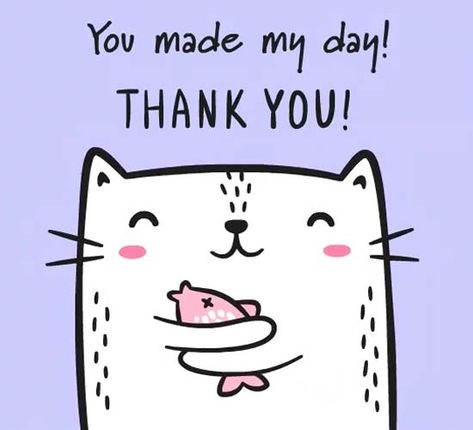 You Made My Day! Thank you for keeping in touch card for you! https://emilycartoons.com/ You Are Awesome Funny, Thank You For The Visit, Thank You For Making My Day, You Made My Day Quotes Thanks, Thank You Kawaii, You Made My Day Quotes, Cat Thank You, Meme Thank You, Thank You Cute Images