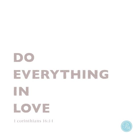 Do Everything in Love Do Everything With Love, Do It With Love, Ipad Setup, Spirituality Affirmations, Life Verses, Classy Quotes, Do Everything In Love, Dream Board, Do Everything