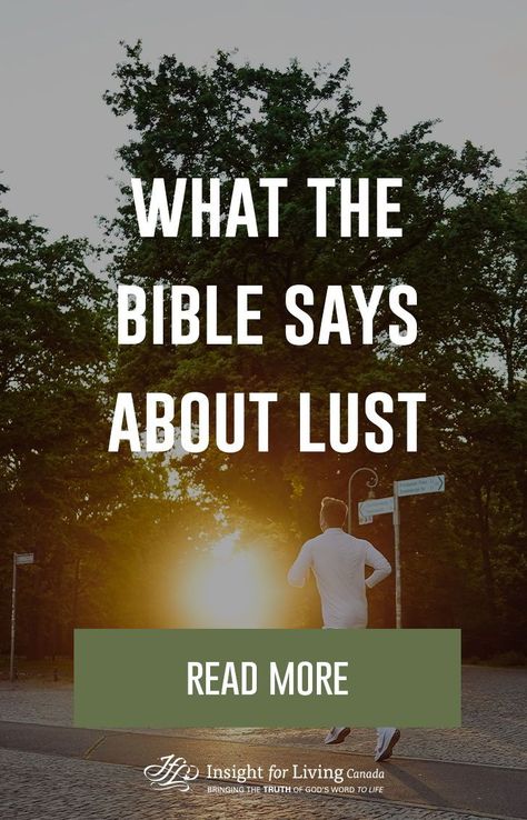 What the Bible Says About Lust - Read More Proverbs 5, Bought With A Price, Proverbs 6, 1 Thessalonians 4, Romans 13, Commit Adultery, Proverbs 10, Presence Of The Lord, Bible Says