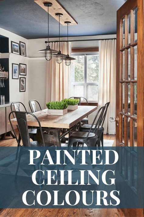 Painted Ceiling Ideas - Claire Jefford Ceiling Painting Ideas Living Room, Kitchen With Blue Ceiling, Painted Ceiling Kitchen Ideas, Painted Ceiling Ideas Dining Room, Dining Room Dark Ceiling, Ceilings Color Ideas, White Walls With Colored Ceiling, Navy Ceiling White Walls, Blue Living Room Ceiling