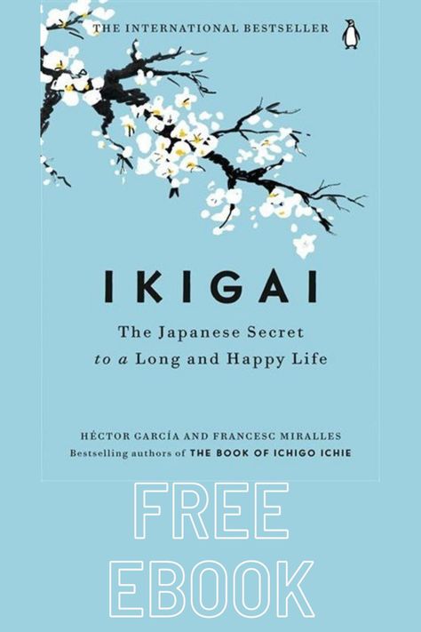 Download eBook for free on just one click. #ikigai #free #ebook Ikigai Book, Japanese Word, The Reader, Meaningful Life, Self Help Books, Book Summaries, Live Long, Okinawa, Life Purpose