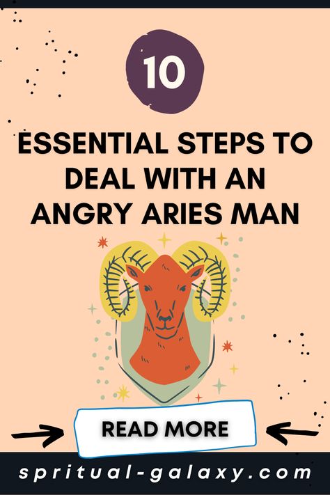 10 Essential Steps To Deal With An Angry Aries Man Aries Zodiac Facts Male, Zodiac Signs Matches, April Aries, Pisces Man, Dealing With Anger, Aries Men, Leo Men, Aries Facts, Different Zodiac Signs