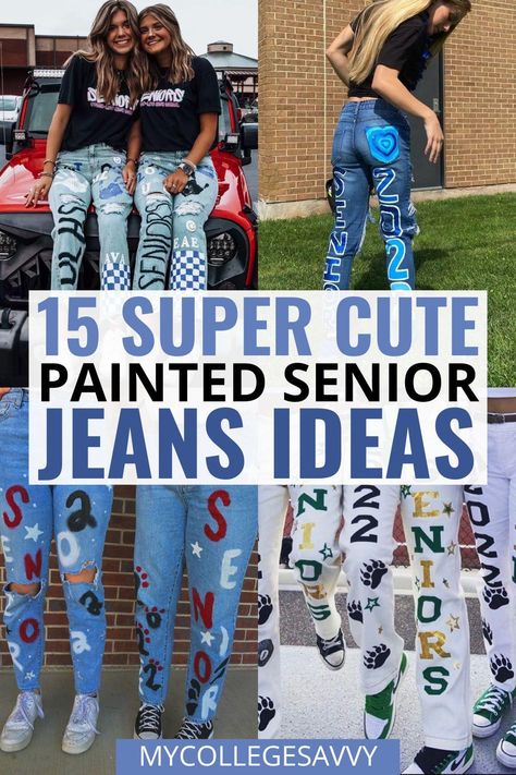 Painting Jeans For Seniors, Diy Hoco Jeans, Cheer Painted Jeans, Senior Cords Pants Ideas, Diy Spirit Jeans, Senior Jeans Painted 2023 Ideas, How To Make Senior Jeans, Painted Jeans College, Crazy Senior Picture Ideas