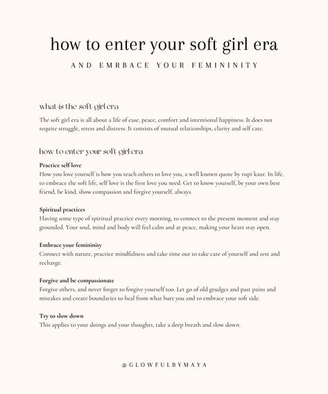 how to enter your soft girl era • a short guide on how to enter your soft girl era and embrace your femininity #selflove #selfcare #selfacceptance #healing #softlife #slowlife • glowfulbymaya How To Be A Soft Girl, Soft Woman Era, Healing Girl Era, Healing Ideas, Somatic Therapy, Femininity Tips, Healing Era, Soft Girl Era, Balanced Life