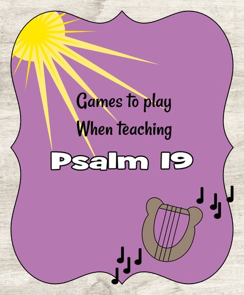 Psalm 19 | Games - Jesus Without Language Psalm 19, Job Bible, Musical Lessons, Psalm 71, Preschool Bible Lessons, Bible Games, Sunday School Kids, Christian Education, Preschool Bible