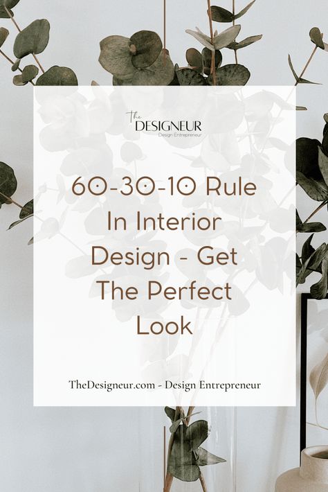 60-30-10 Rule In Interior Design - Get The Perfect Look - TheDesigneur Balanced Interior Design, Do And Don't Interior Design, Basics Of Interior Design, How To Create A Design Board, Interior Design Techniques, Interior Design Career Path, Content Ideas For Interior Designers, Interior Designer Tips, 60 30 10 Color Rule Interior Design