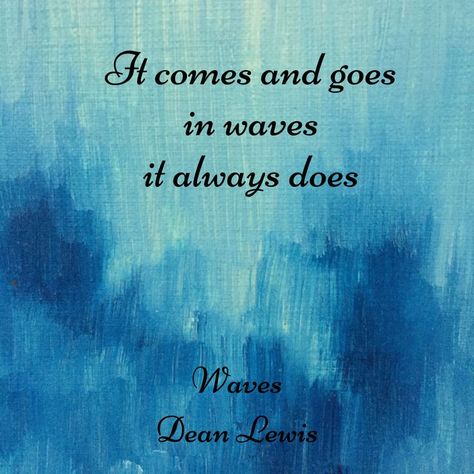 Dean Lewis Waves Lyrics, Dean Lewis, Nursing School Motivation, School Motivation, Come And Go, Nursing School, Dean, Nursing, Things To Come