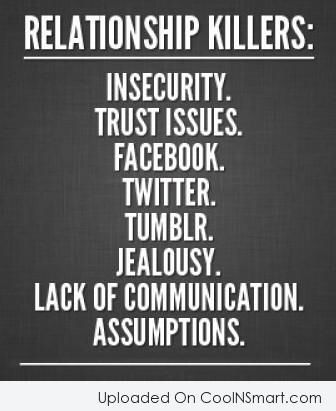 The list is longer Expression Quotes, Relationship Killers, Lack Of Communication, The Ugly Truth, Trust Issues, Facebook Twitter, Relationship Tips, Great Quotes, The List