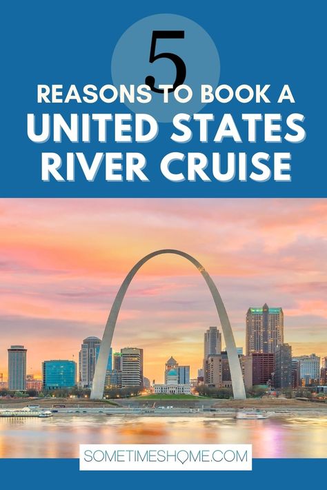 5 Reasons to book a United States River Cruise, with Sometimes Sailing travel blog, and luxury river cruise ships and waterways like the Columbus River, Mississippi River, and American Cruise Lines and Viking. #RiverCruises #AmericanRiverCruises River Cruises United States, Mississippi River Cruise, American Cruise Lines, Cruise Lines, River Cruise, Lake Ontario, Cruise Tips, River Boat, Cruise Ships